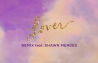 Taylor Swift – Lover Remix Feat. Shawn Mendes (Lyric Video)